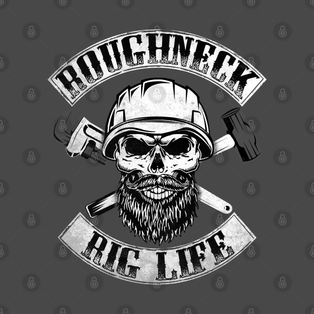 Oilfield Roughneck by Dailygrind