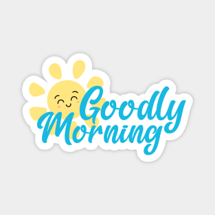 Goodly Morning Magnet