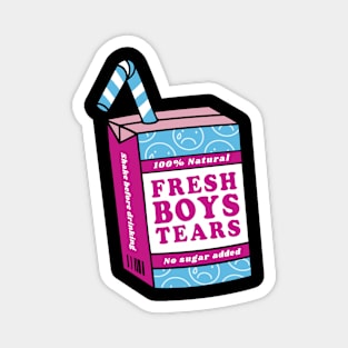 Fresh Boys Tears Sassy Girl Baddie Magnet