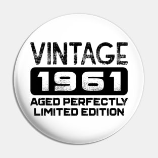 Birthday Gift Vintage 1961 Aged Perfectly Pin