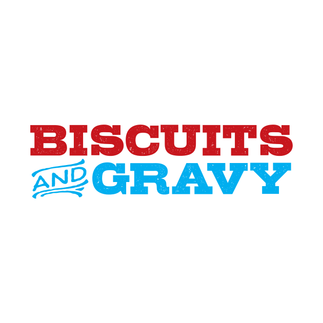 Biscuits and Gravy by Wright Art