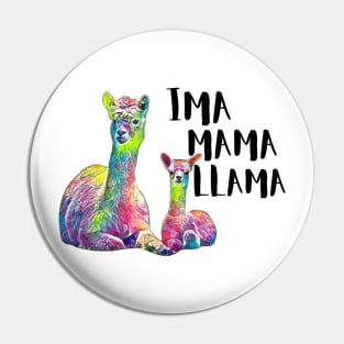 IMA MAMA LLAMA Pin