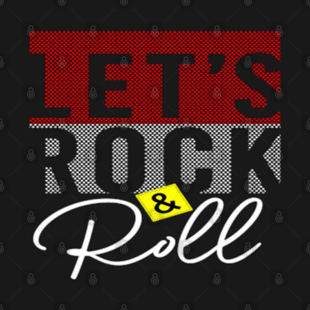 LET'S ROCK & ROLL DESIGN GIFTS by kedesign1