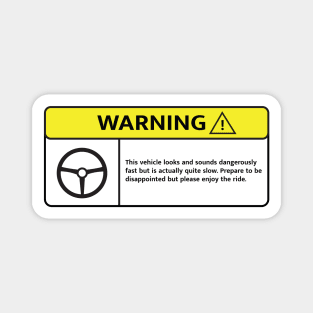 Deceptively Slow Vehicle Magnet