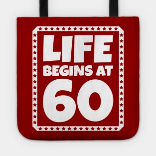 Life Begins at 60 Tote