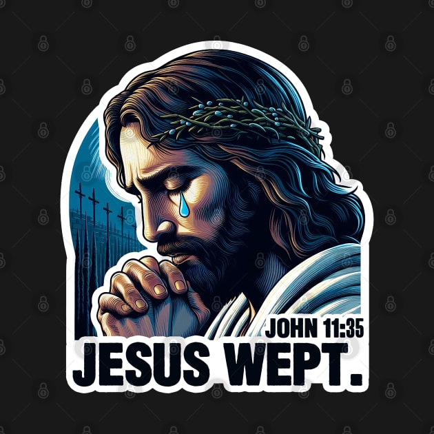 John 11:35 Jesus Wept Bible Quote Garden of Gethsemane by Plushism