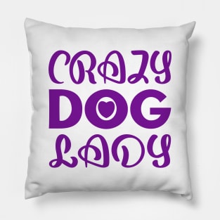 Crazy Dog Lady Pillow