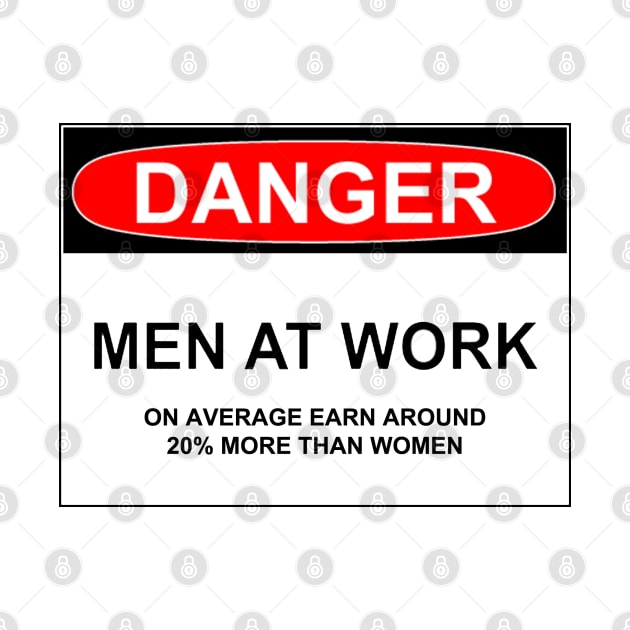 DANGER: MEN AT WORK by wanungara