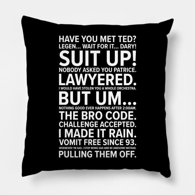 How I Met Your Mother Quotes Pillow by barberdesigniow