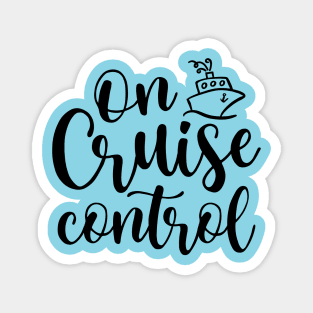 On Cruise Control Beach Vacation Funny Magnet