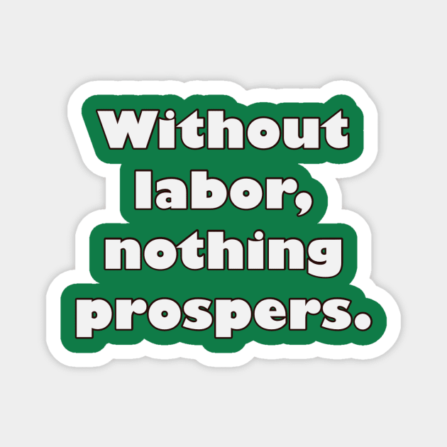 Labor Day Quote Magnet by payme