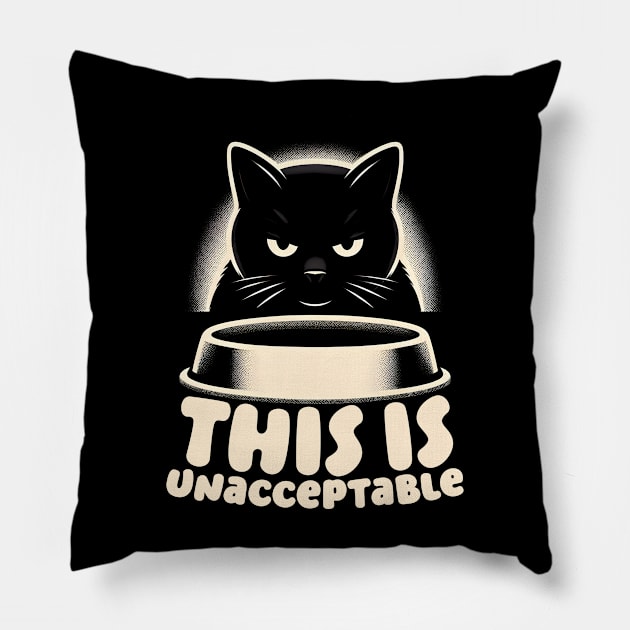 This is Unacceptable!! Pillow by Podycust168