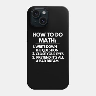 How to do math Phone Case