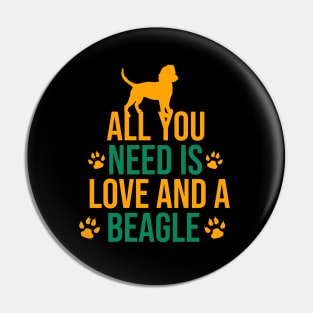 All you need is love and a beagle Pin