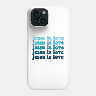 jesus is love Phone Case