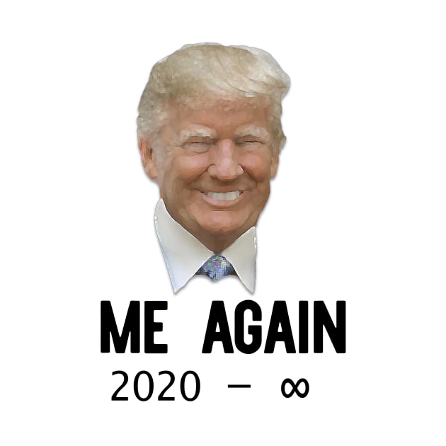 Trump Again 2020 by Aimane