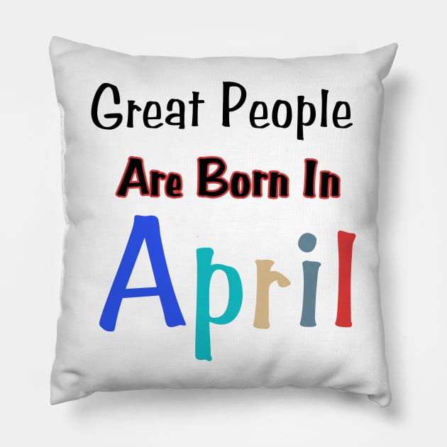 April Birthday Quotes Pillow by HobbyAndArt