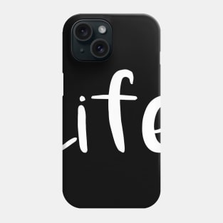 Life Costume Phone Case