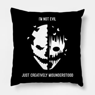 I'm Not Evil Just Creatively Misunderstood Pillow