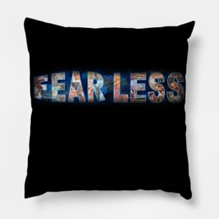 Fear Less Pillow