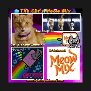 The Cat’s Meow (Mix) by Digital Angel Donna DJ T-Shirt