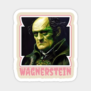 'WAGNERSTEIN' Magnet