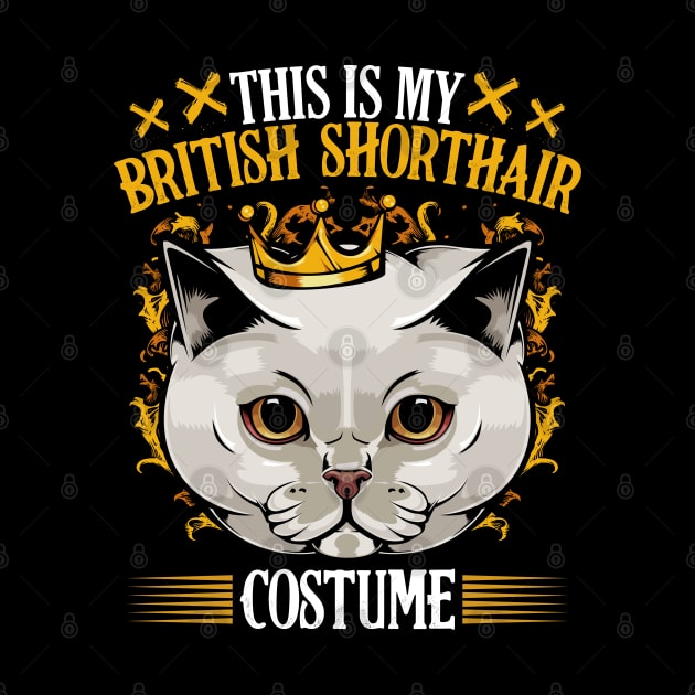 This Is My British Shorthair Costume - Funny Cat Lover by Lumio Gifts