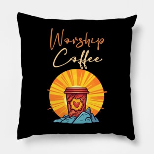 Funny Worship Coffee Gift Funny Coffee Pillow