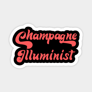 CHAMPAGNE ILLUMINIST Magnet