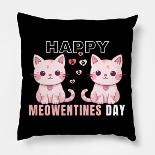 Happy Valentines Day Happy Meowentines Day Pillow