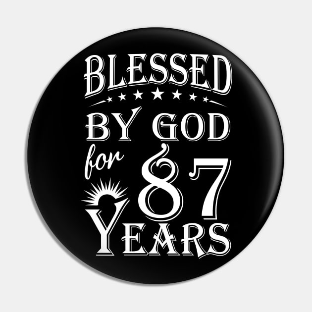 Blessed By God For 87 Years Christian Pin by Lemonade Fruit