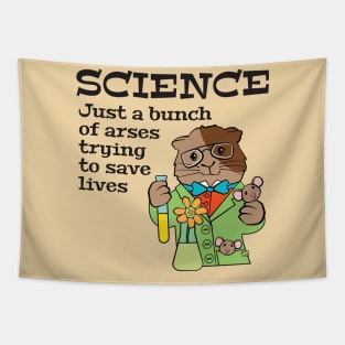 Science Arses Saving Lives Tapestry