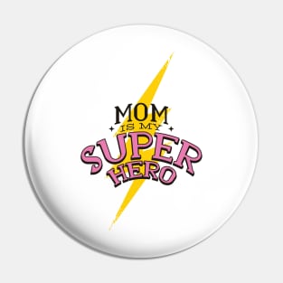 Super Hero Mom Pin