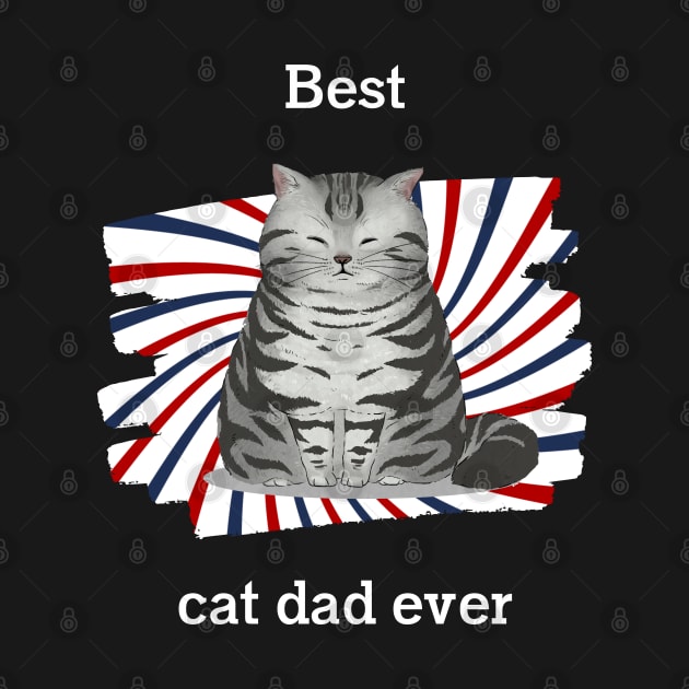 Cat t shirt - Best cat dad ever by hobbystory