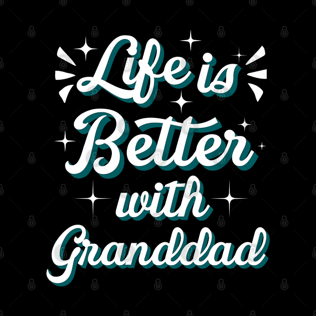 Life Is Better With Granddad by Eric Okore