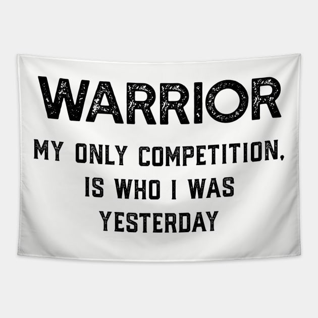 Be A Warrior - Motivation to Succeed Tapestry by islander