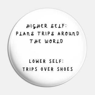 Higher Self Lower Self Pin