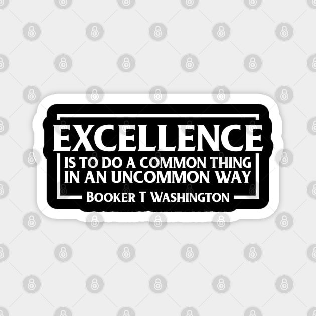 Excellence, Booker T. Washington, Black History, Quote Magnet by UrbanLifeApparel