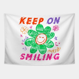 KEEP ON SMILING Tapestry