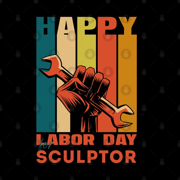 Happy Labor Day For Sculptor/Happy Labor Day by Abddox-99