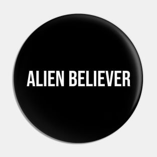 Alien Believer Pin