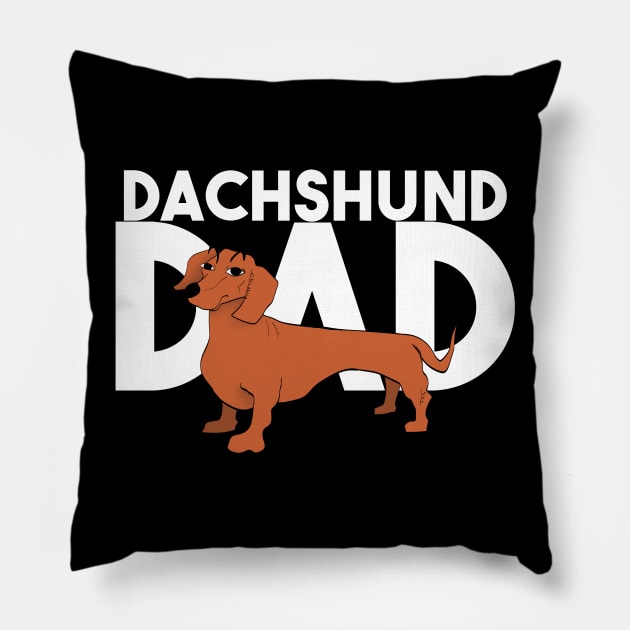 Dachshund dad Pillow by Max
