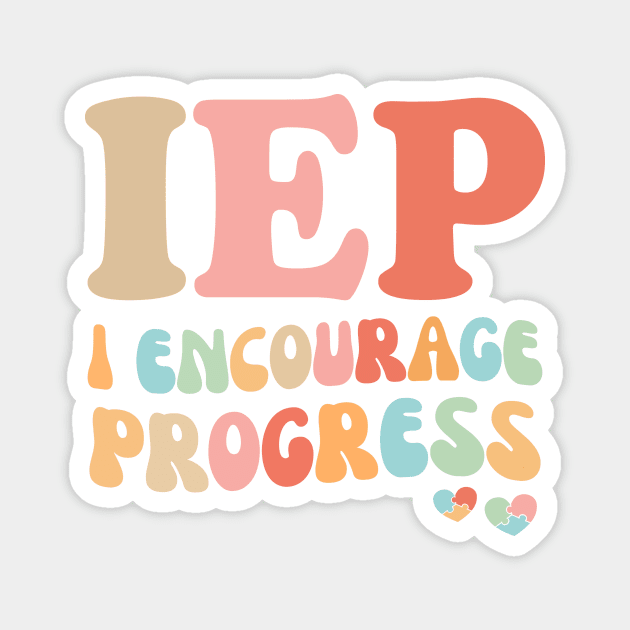IEP I Encourage Progress Magnet by The WYLD Tribe