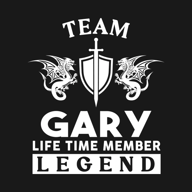 Gary Name T Shirt - Gary Life Time Member Legend Gift Item Tee by unendurableslemp118