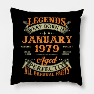 44th Birthday Gift Legends Born In January 1979 44 Years Old Pillow