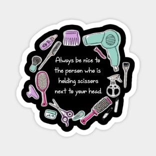 Cute Funny hairdresser beautician quote Magnet