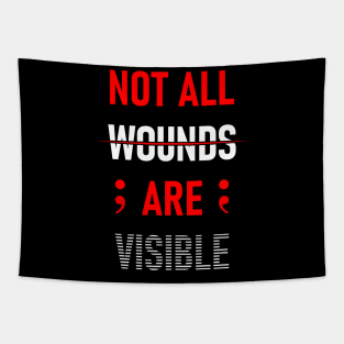 Not All Wounds Are Visible Tapestry