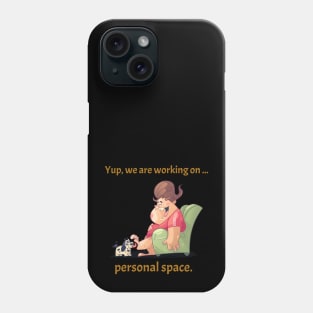 Humorous Personal Space T-Shirt Phone Case