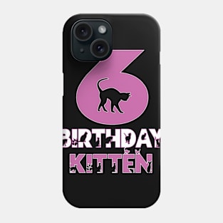 6th Birthday Kitten Girl 6 Years Old Cute Cat Lover Party design Phone Case