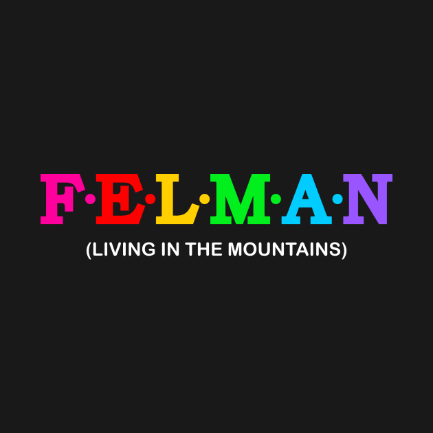 Felman - Living in the mountains. by Koolstudio